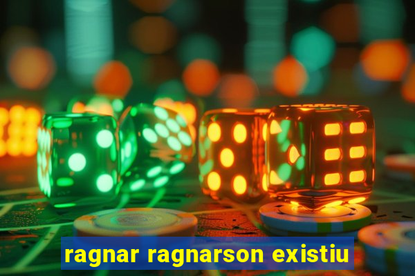 ragnar ragnarson existiu